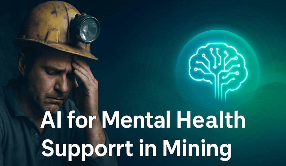 AI for Mental Health Support in Mining